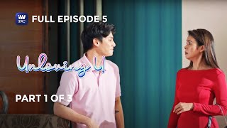 Unloving U  Episode 5  Part 1 of 3  IWantTFC Originals Playback [upl. by Babbette]