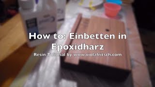 How to Epoxidharz Tutorial  gießen in Holz für Beginners  Teil 1 Crystal Epoxy Resin Tutorial [upl. by Jacinthe]