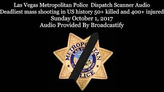 Full Las Vegas Metropolitan Police Dispatch Scanner Audio Mass shooting Warning Graphic [upl. by Yenettirb885]