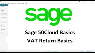 Sage 50Cloud  VAT Return Guide  Sage VAT Basics [upl. by Enilasor]