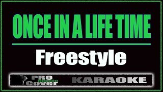 Once In A Life Time  Freestyle KARAOKE [upl. by Arem]