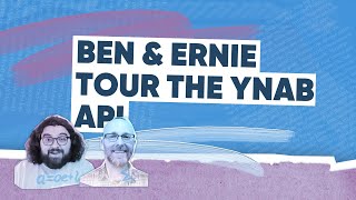 Ben and Ernie Tour the YNAB API [upl. by Yelssew]