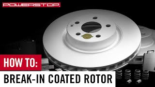 How to Breakin Your New Coated Rotors  PowerStop [upl. by Abbott]