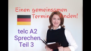 Deutsch lernen A2  telc A2  SprechenTeil 3  etwas aushandeln  Beispiel [upl. by Abraham]