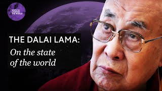 The Dalai Lama on the state of the world [upl. by Hopkins]