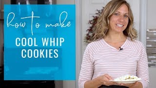 How to Make COOL WHIP COOKIES Recipe Video [upl. by Buff]