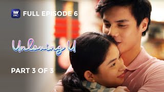 Unloving U  Episode 6  Part 3 of 3  IWantTFC Originals Playback [upl. by Mcwilliams]