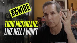 Todd McFarlane Like Hell I Wont  Full Documentary  SYFY WIRE [upl. by Ainevul218]