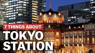 7 Things to know about Tokyo Station  japanguidecom [upl. by Asiulana220]