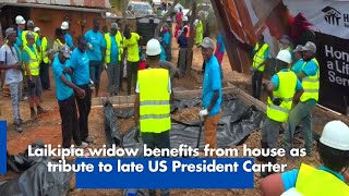 Laikipia widow benefits from house as tribute to late US President Carter [upl. by Cruickshank674]