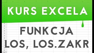 Excel kurs  Funkcja LOS LOSZAKR [upl. by Eveivenej]