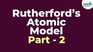 Rutherford’s Atomic Model  Part 2  Atoms and Molecules  Dont Memorise [upl. by Ciredor]