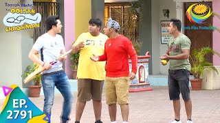 Taarak Mehta Ka Ooltah Chashmah  Episode 2791  Full Episode [upl. by Trebuh]