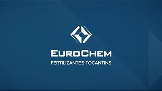 EuroChem Fertilizantes Tocantins [upl. by Anirt]