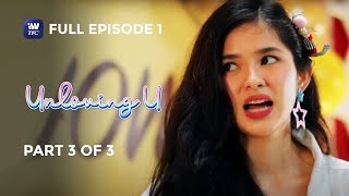 Unloving U  Episode 1  Part 3 of 3  IWantTFC Originals Playback [upl. by Stu]