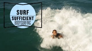 How To Body Surf With Keith Malloy  Surf Sufficient [upl. by Huntingdon]