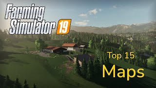 The Top 15 BEST Maps In Farming Simulator 19 [upl. by Tteraj]