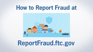 How to Report Fraud at ReportFraudftcgov  Federal Trade Commission [upl. by Halstead]