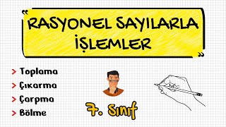 Rasyonel Sayılarla İşlemler  7 Sınıf [upl. by Assennav]