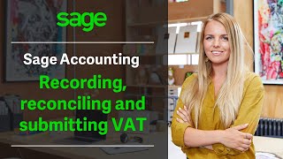 Sage UK Sage Accounting  Recording Reconciling and Submitting VAT [upl. by Lexa]