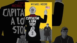 Capitalism A Love Story [upl. by Rigby314]