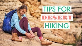 7 Tips for Hiking in the DESERT that you NEED TO KNOW [upl. by Ziul]