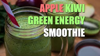 Apple Kiwi GREEN ENERGY Smoothie Recipe [upl. by Niran]