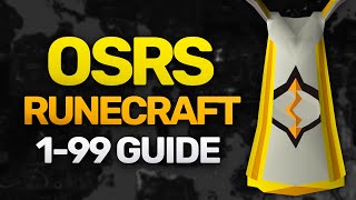 Theoatrixs 199 Runecrafting Guide OSRS [upl. by Muriah]