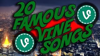 20 Famous Vine Songs [upl. by Fabien903]