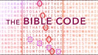 The Bible Code  Hidden Encryption or Outright Myth [upl. by Hermosa]