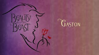 Gaston  Instrumental with lyrics [upl. by Bobbi]