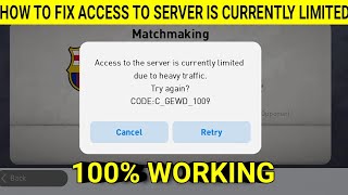 How To Fix Access To Server Is Currently Limited Due To Heavy Traffic  eFootball PES Mobile [upl. by Merat]