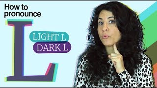 The L in American English  How to get it right  Dark L  Light L [upl. by Lienahs182]