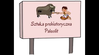 Sztuka prehistoryczna Paleolit [upl. by Aholla]