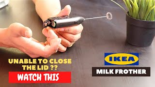 IKEA Milk Frother Battery Installation and Trick To Close the Lid [upl. by Naltiak947]