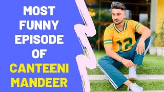 Most Funny Episode Of Canteeni Mandeer  Ravneet  Full Episode [upl. by Enajaras]