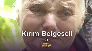 Kırım Belgeseli  TRT Arşiv [upl. by Riella427]