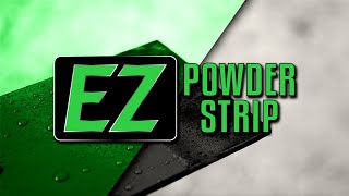 EZ Powder Strip [upl. by Jeddy]