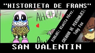 SANS X FRISK quotLa Declaraciónquot Especial de San Valentin [upl. by Kippie133]