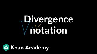 Divergence notation [upl. by Naryb]