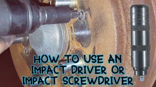 How to Use a Manual Impact Driver or Impact Screwdriver [upl. by Allehc]