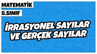 8 Sınıf Matematik  İrrasyonel Sayılar ve Gerçek Sayılar  2022 [upl. by Olaznog]