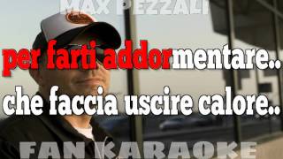 MAX PEZZALIUNA CANZONE DAMOREKARAOKE [upl. by Billye]