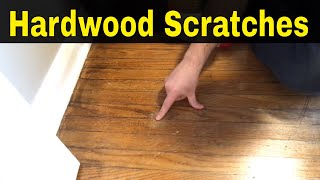 How To Fix Hardwood Floor ScratchesFull Tutorial [upl. by Neenej]