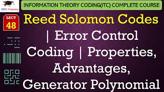 L48 Reed Solomon Codes  Error Control Coding  Properties Advantages Generator Polynomial  ITC [upl. by Loretta]