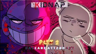 The Daycare Attendant Kidnap Yn FNAF  PART 2 [upl. by Debi]