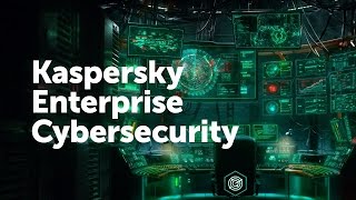 Kaspersky Enterprise Cybersecurity [upl. by Tannenbaum573]