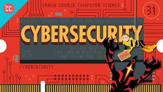 Cybersecurity Crash Course Computer Science 31 [upl. by Brunn]