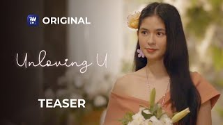 Unloving U Teaser  Streaming Soon on iWantTFC [upl. by Rorke]