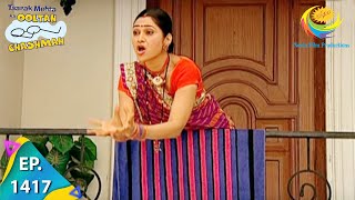 Taarak Mehta Ka Ooltah Chashmah  Episode 1417  Full Episode [upl. by Chaffee]